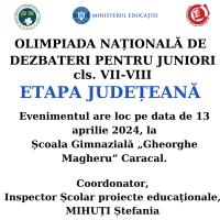 OLIMPIADA NAȚIONALĂ DE DEZBATERI PENTRU JUNIORI - Clasele VII-VIII, ETAPA JUDEȚEANĂ